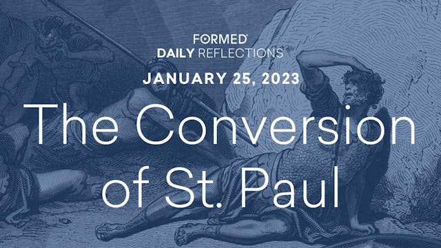 Daily Reflections – Feast of the Conv...