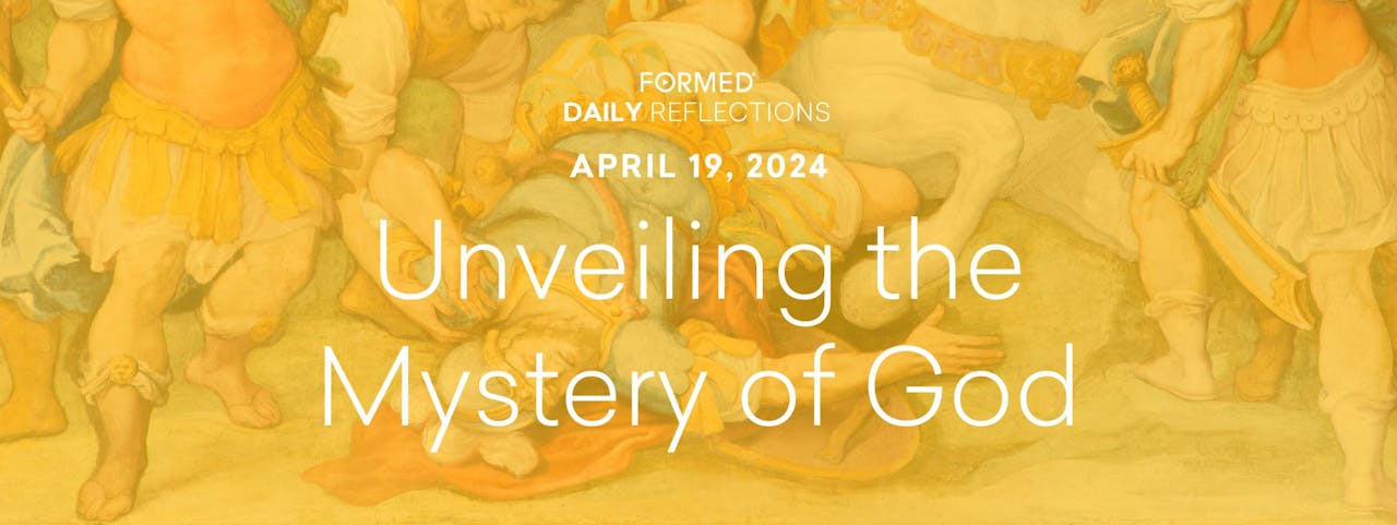 Easter Daily Reflections — April 19, 2024 Easter — April 2024 FORMED