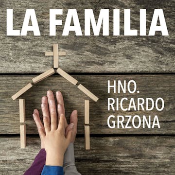 La familia, Dios nos la ha confiado