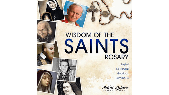 Wisdom of the Saints Rosary: Glorious...