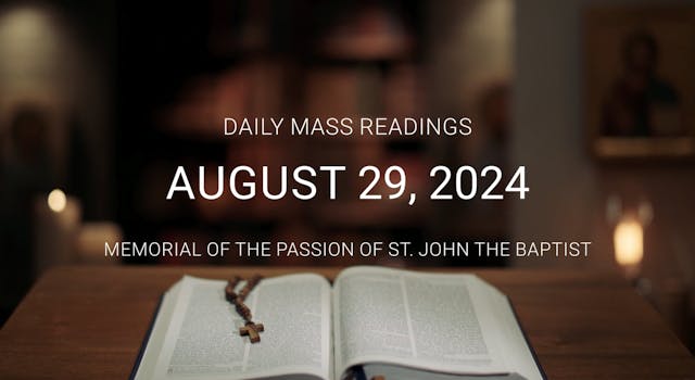 August 29, 2024 — The Passion of St. ...