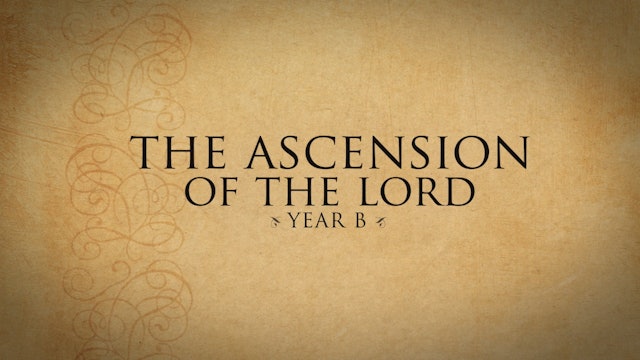 Solemnity of the Ascension of the Lord (Year B)