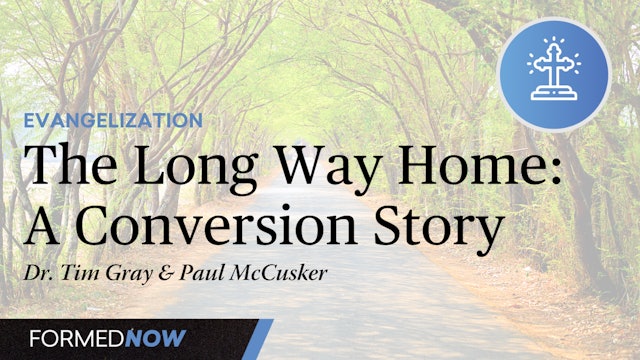 The Long Way Home: Paul McCusker's Journey to the Church