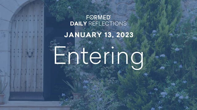 Daily Reflections – January 13, 2023