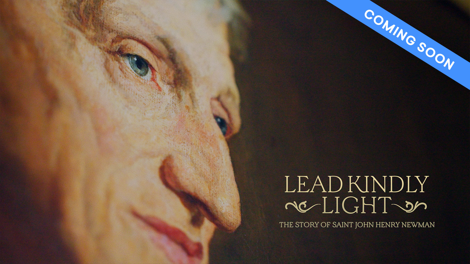 Lead Kindly Light: The Story of Saint John Henry Newman | Trailer
