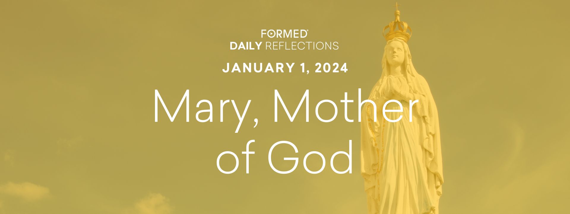 Daily Reflections — Solemnity Of Mary, Mother Of God — January 1, 2024 ...