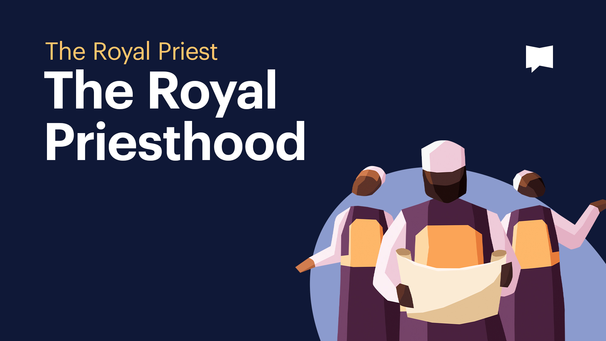 Royal Priest: Themes | The Bible Project