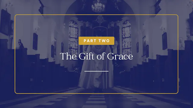 The Gift of Grace