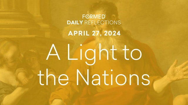 Easter Daily Reflections — April 27, 2024