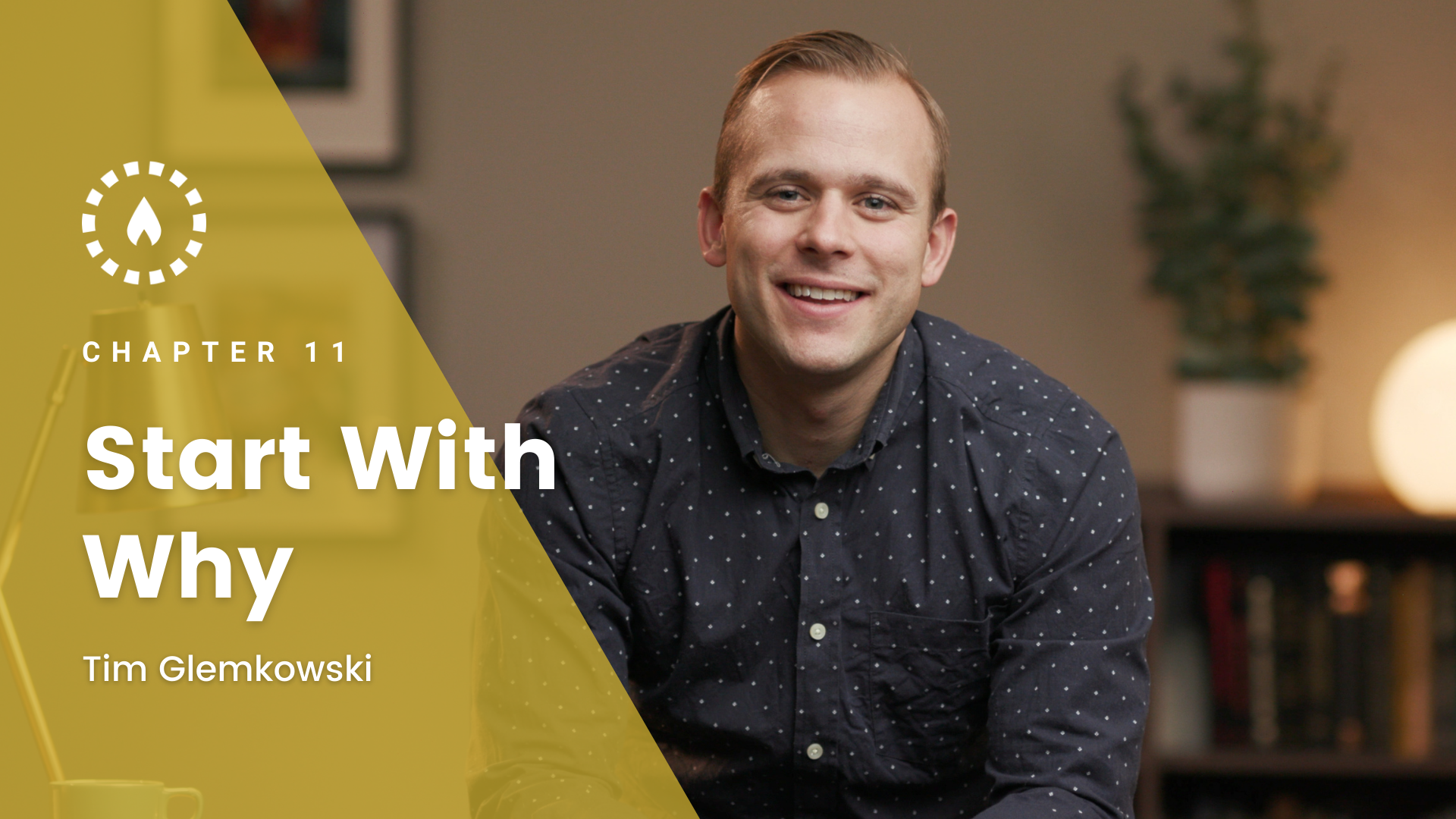 Chapter 11: Start with Why