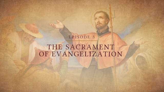 The Sacrament of Evangelization  | Le...