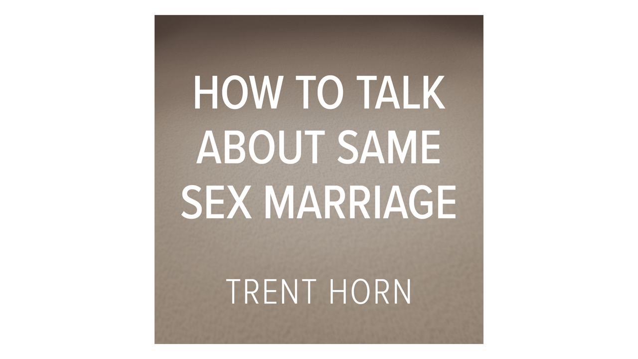 How To Talk About Same Sex Marriage By Trent Horn Formed
