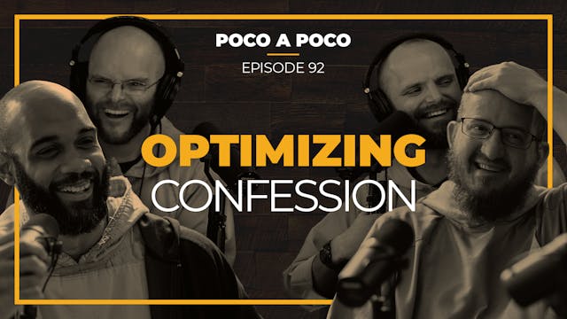 Episode 92: Optimizing Confession