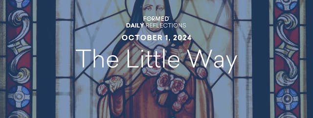 Daily Reflections — Feast of St. Ther...