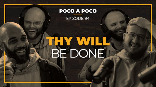 Episode 94: Thy Will Be Done