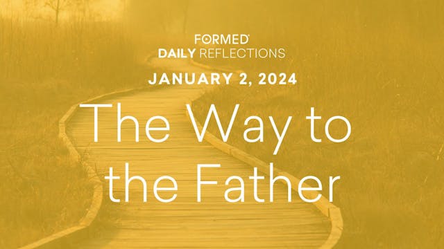 Daily Reflections — January 2, 2024