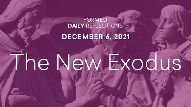 Daily Reflections – December 6, 2021