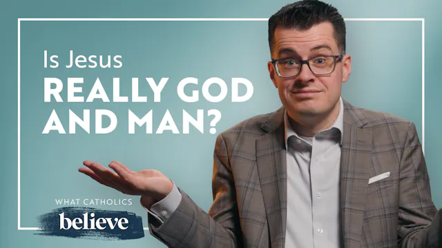 Who Is Jesus? What do Catholics Reall...