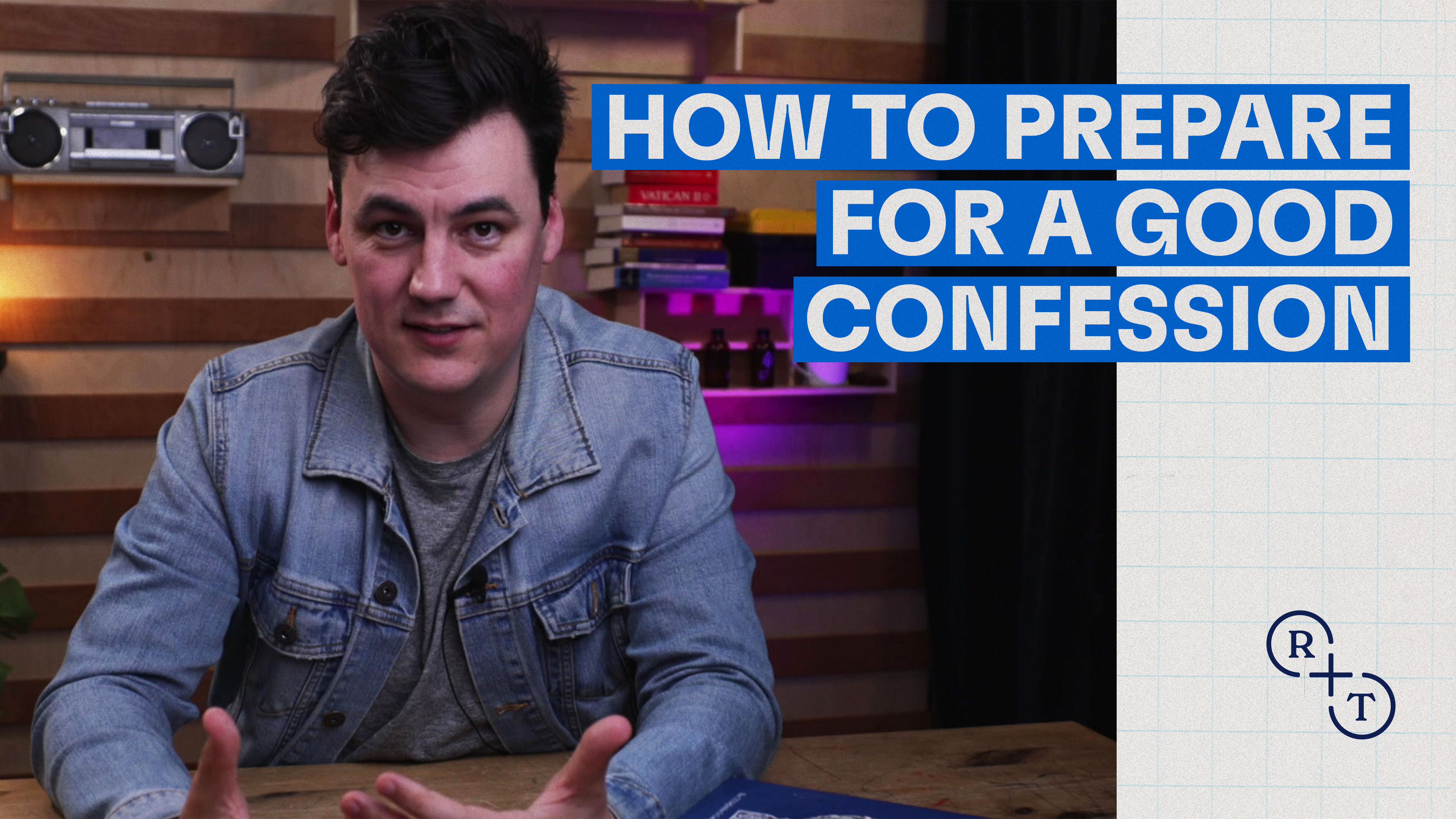 How to prepare for a good Confession