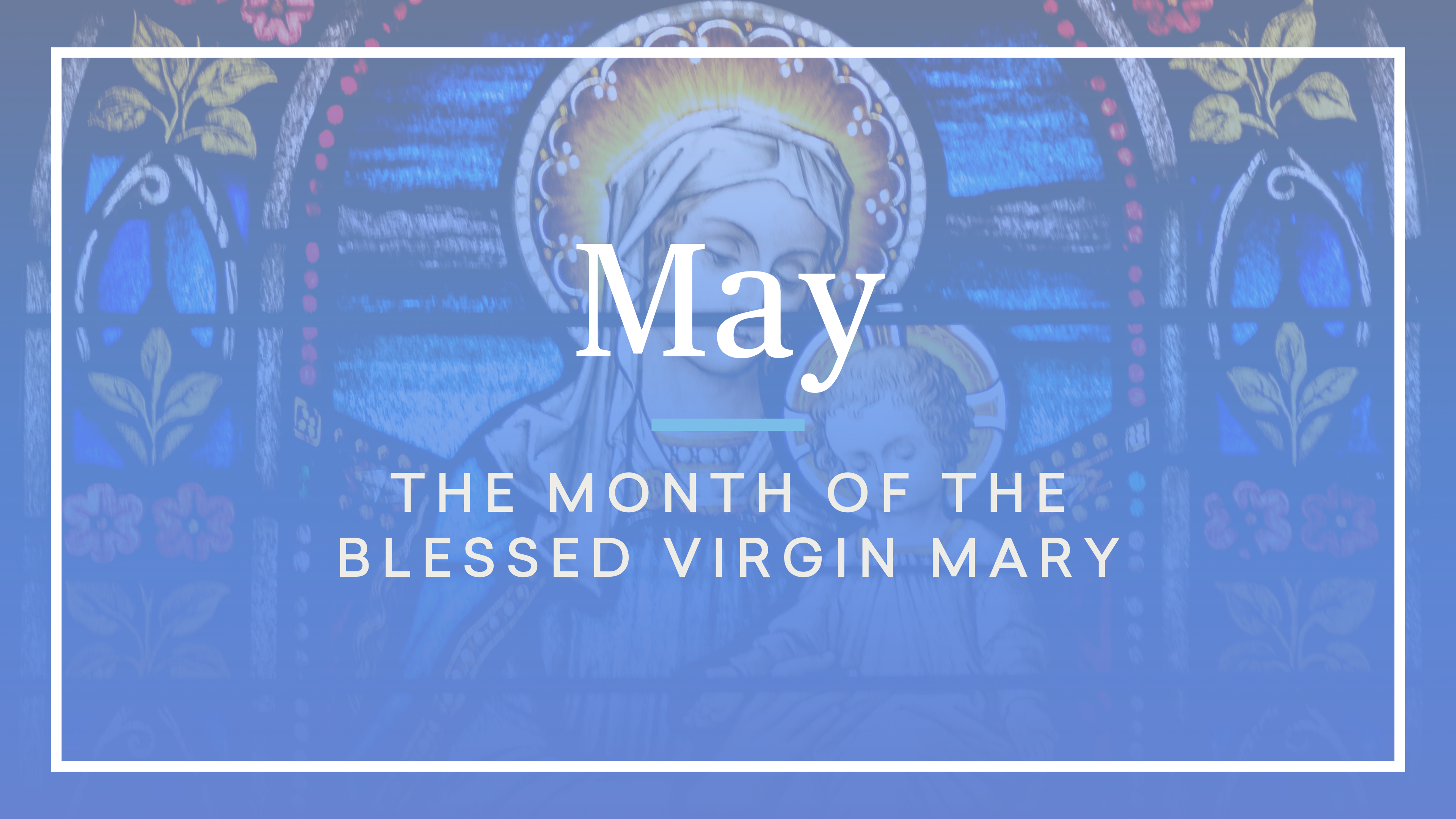 May Liturgical Calendar FORMED