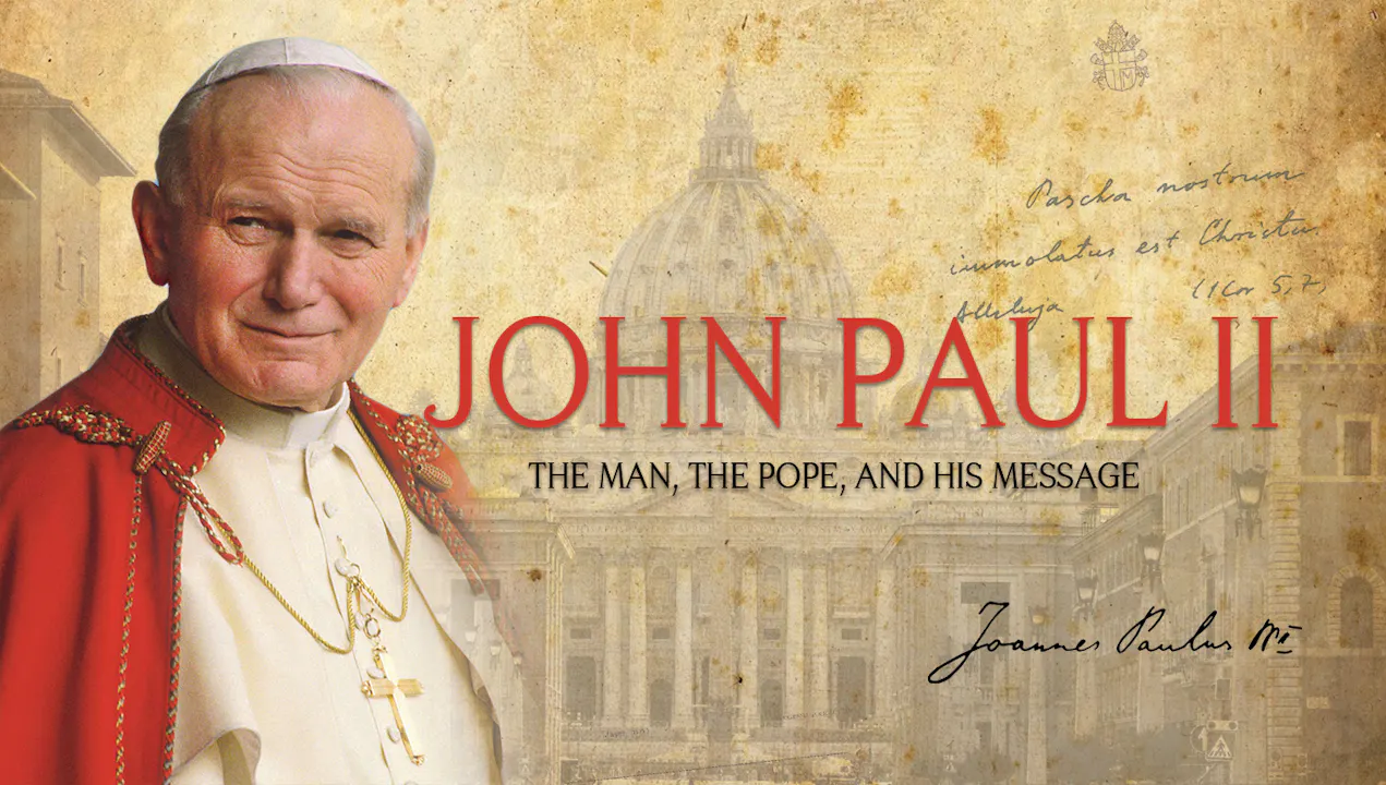 John Paul II | Trailer - John Paul II: The Man, The Pope and His Message - Formed