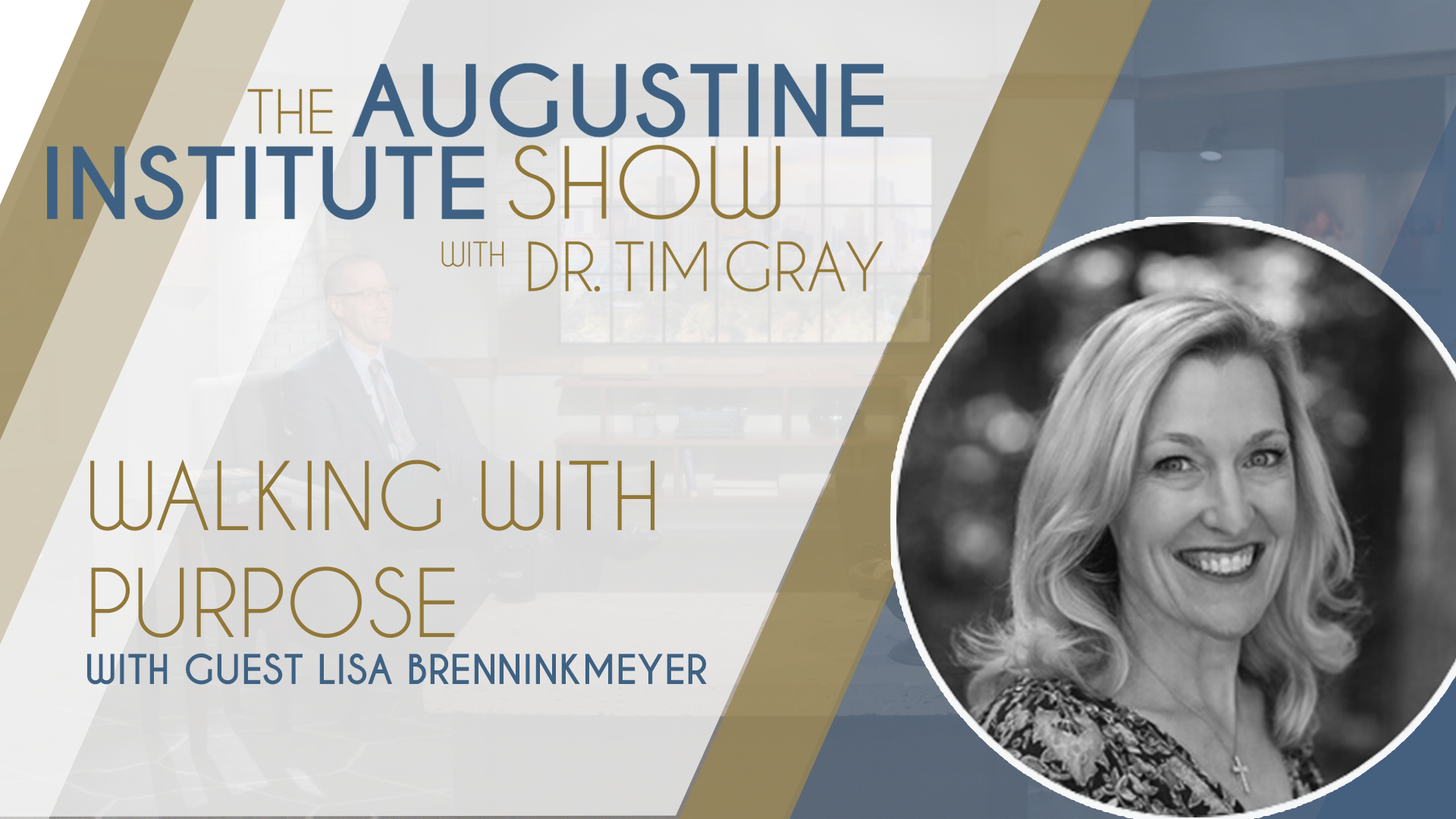 Walking with Purpose | The Augustine Institute Show 