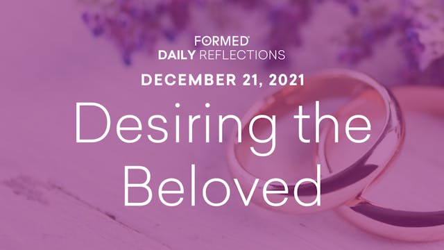 Daily Reflections – December 21, 2021