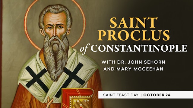 St. Proclus of Constantinople | Catholic Saints
