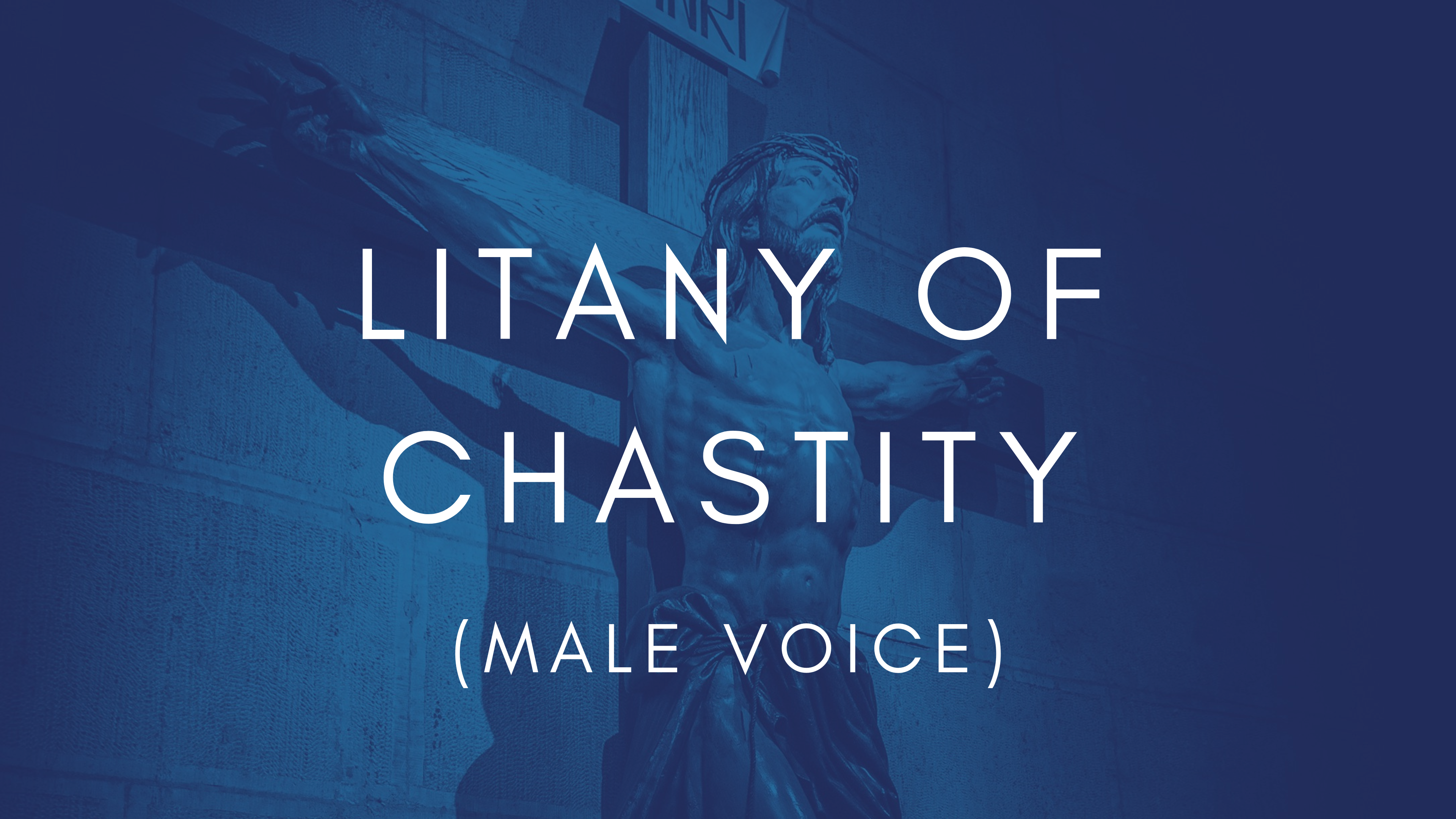 Litany of Chastity (For Men)