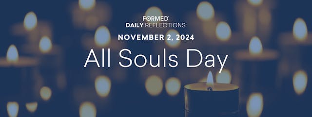 Daily Reflections – All Souls Day – N...