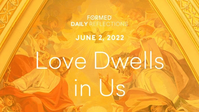 Easter Daily Reflections – June 2, 2022