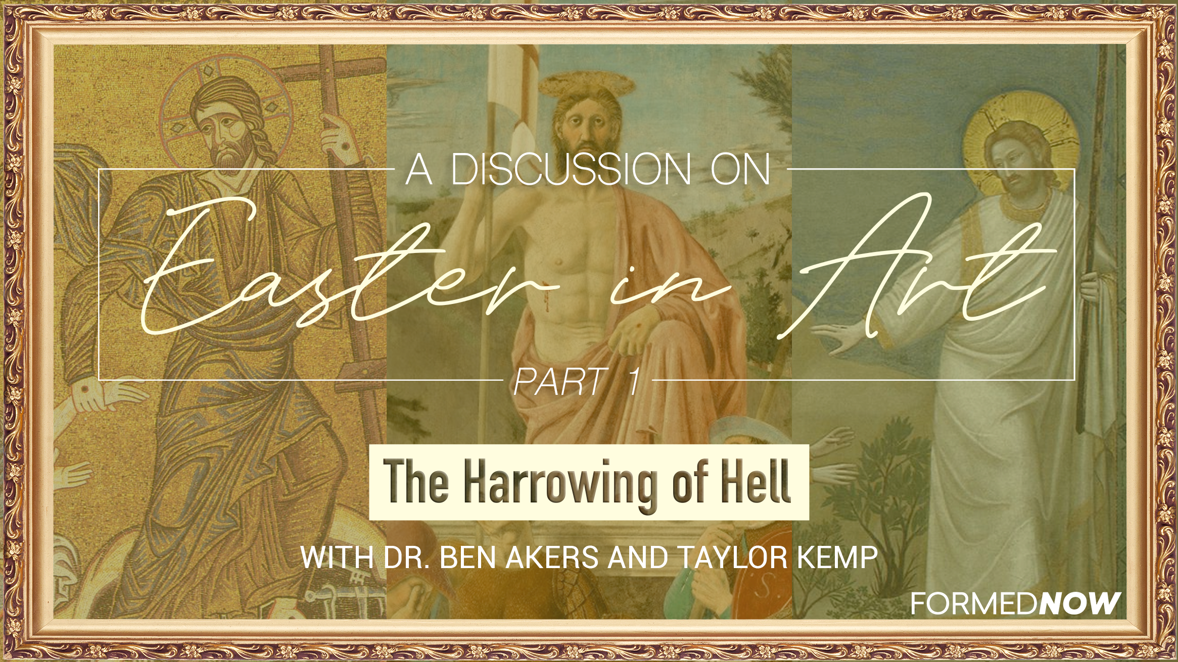 Easter in Art: The Harrowing of Hell (Part 1 of 3)