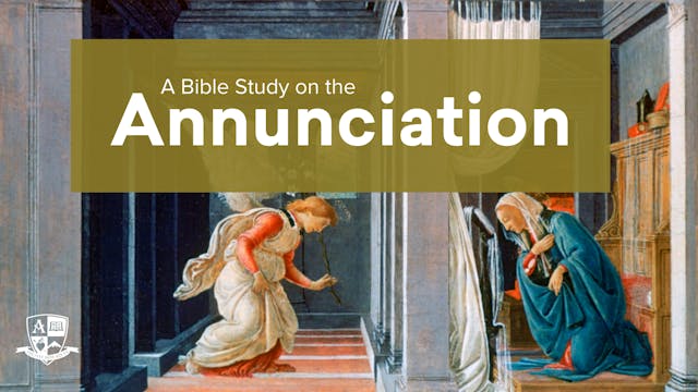 A Bible Study on the Annunciation