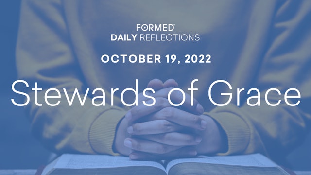 Daily Reflections – October 19,2022