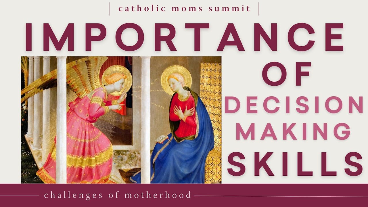 Importance of Decision Making Skills Challenges of Motherhood FORMED