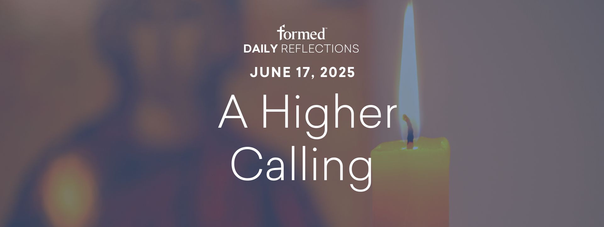 Daily Reflections — June 17, 2025