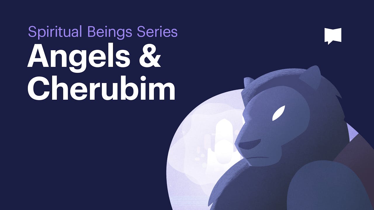 Angels And Cherubim Spiritual Beings Themes The Bible Project