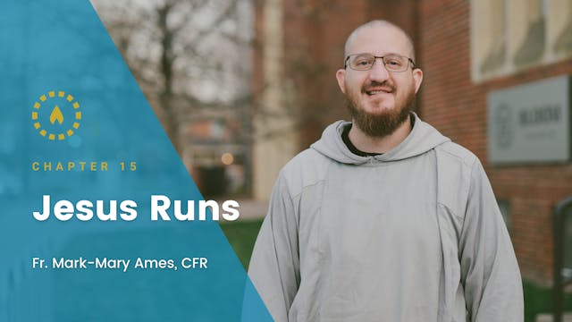 Chapter 15: Jesus Runs