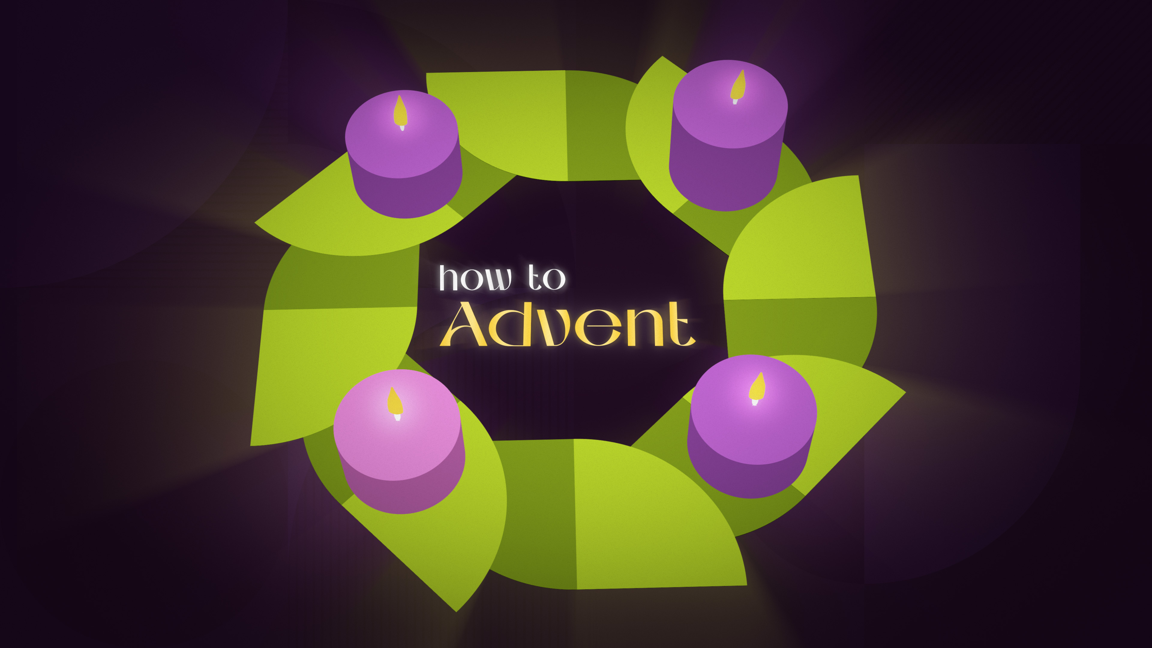 How to Advent