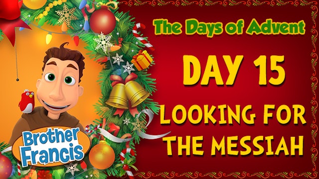 Day 15 - Looking for the Messiah