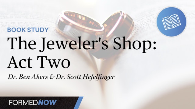 The Jeweler's Shop: Act Two