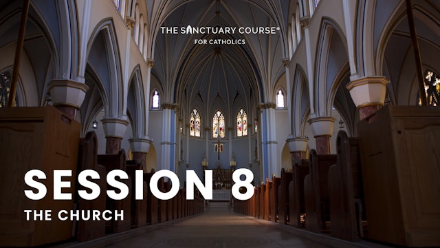 Session 8: The Church