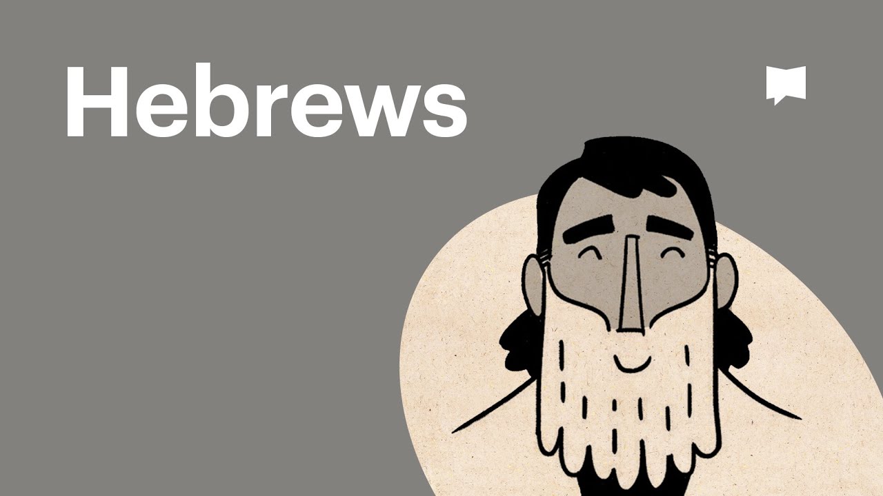 Hebrews | New Testament: Book Overviews | The Bible Project