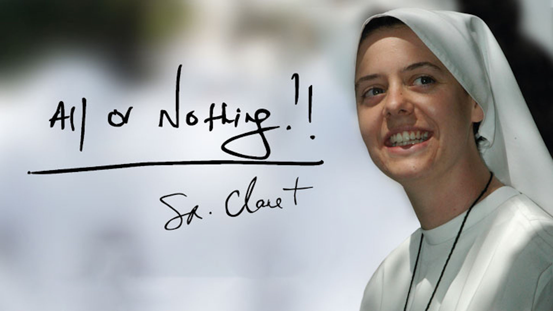 All or Nothing: Sr. Clare