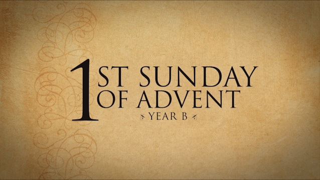 1st Sunday of Advent (Year B)