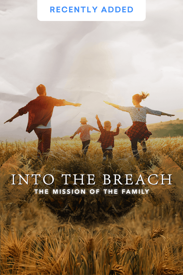 Into the Breach: The Mission of the Family