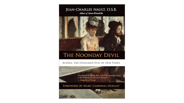 The Noonday Devil by Dom Jean-Charles Nault