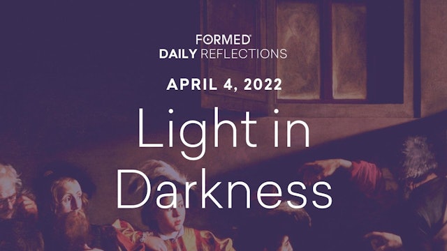 Lenten Daily Reflections – April 4, 2022