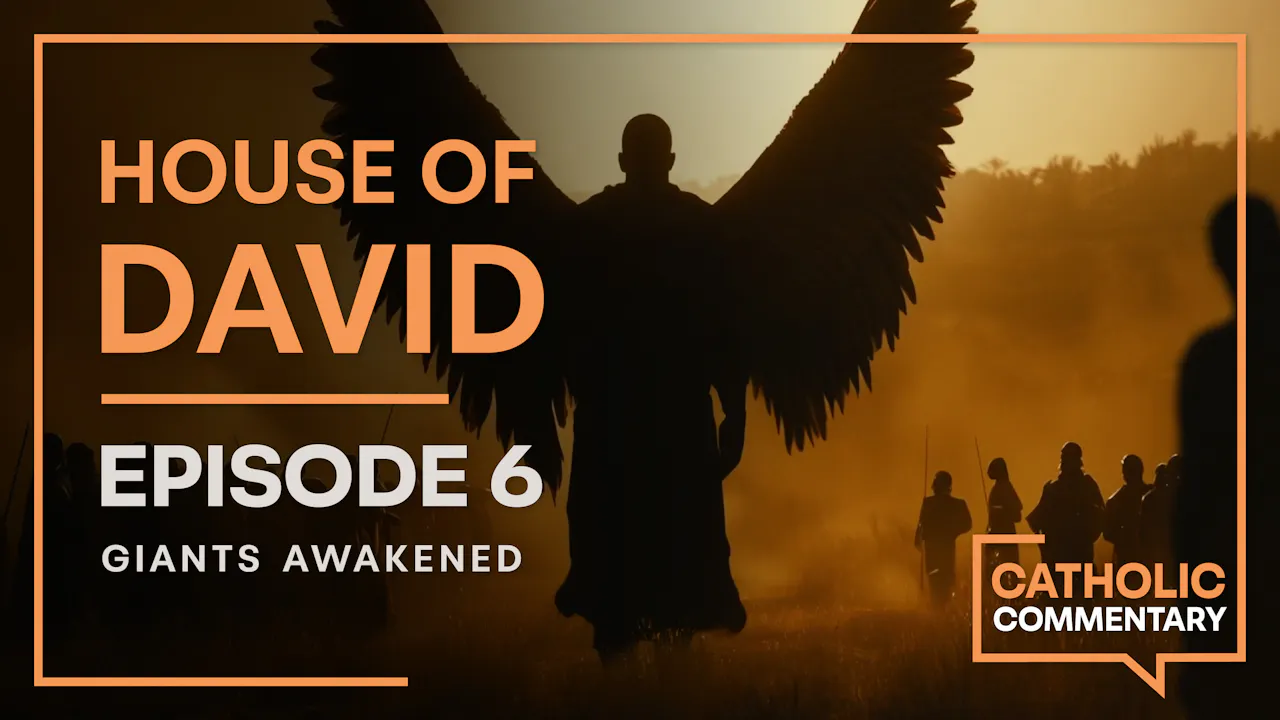 Giants Awakened Catholic Commentary House of David Season 1 Formed