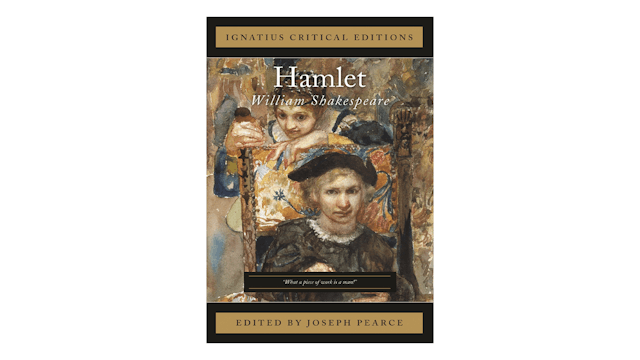 Hamlet by William Shakespeare, ed. by Joseph Pearce
